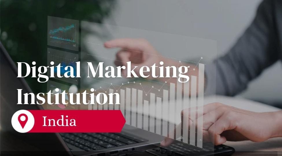 You are currently viewing Top 3 Digital Marketing Institutions in India